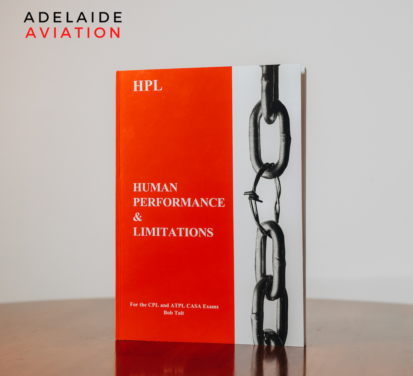 Bob Tait CPL Human Performance & Limitations